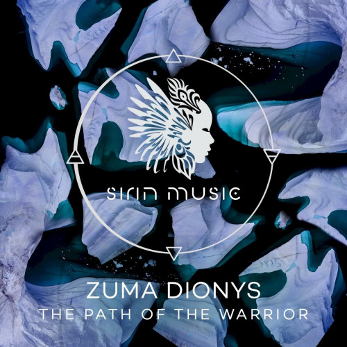 Zuma Dionys - The Path of the Warrior [SIRIN020]